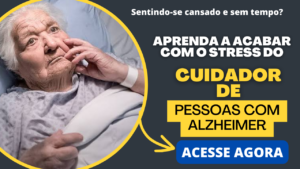 cuidar de pessoas com Alzheimer banner 300x169 - Como conviver com o Alzheimer EM CASA?